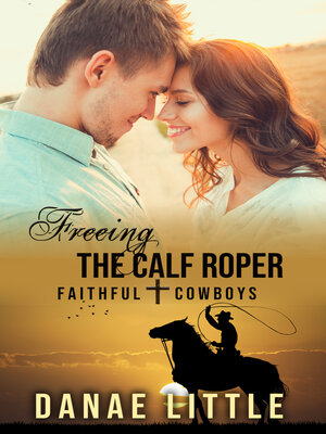 cover image of Freeing the Calf Roper